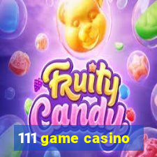 111 game casino